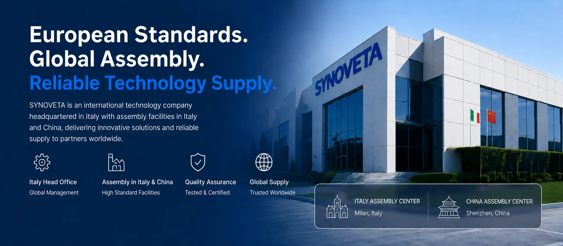 Synoveta European standards, global assembly and reliable technology supply